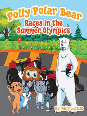 cover image of Polly Polar Bear Races in the Summer Olympics